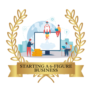 Starting 6 figure business