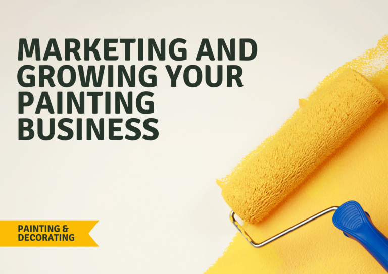 Marketing and Growing Your Painting Business