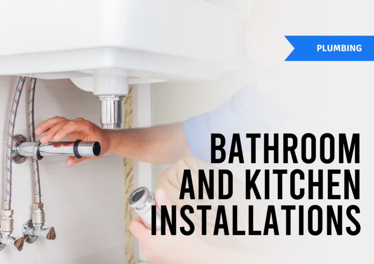 Bathroom and Kitchen Installations